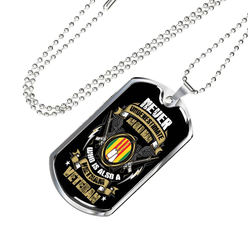 Never Underestimate An Old Man Who Is Also A Vietnam Veteran Dog Tag Pendant Necklace