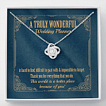 A Truly Wonderful Wedding Planner Is Hard To Find Love Knot Necklace - Event Planner Wedding Coordinator Gift - Love Knot Necklace