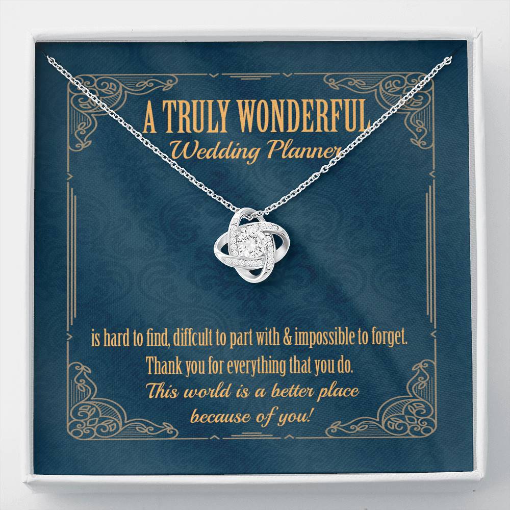 A Truly Wonderful Wedding Planner Is Hard To Find Love Knot Necklace - Event Planner Wedding Coordinator Gift - Love Knot Necklace