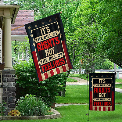 Alternative view of It's The Bill Of Rights Not The Bill Of Feelings Decorative Garden Flag - Indoor Outdoor Flag - House Flag