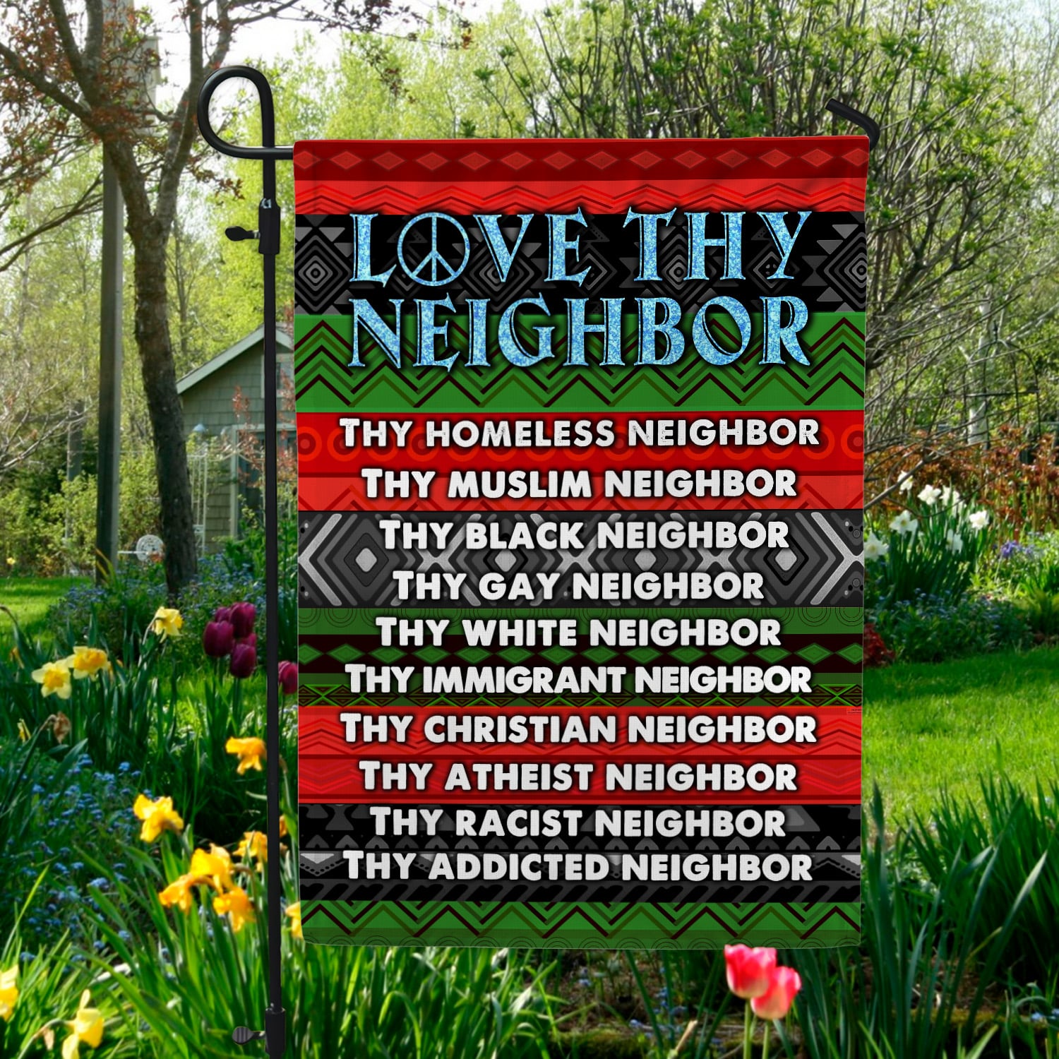 2KNG. Love Thy Neighbor 30x40 Garden Flag Mockup 5