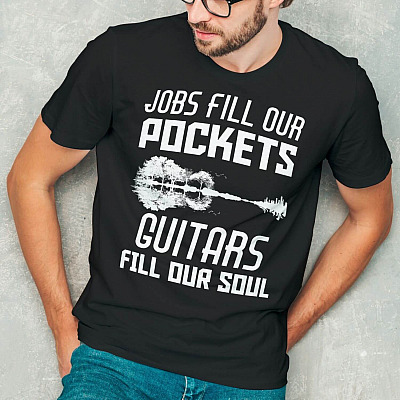 Alternative view of Job Fill Our Pockets Guitars Fill Out Soul T-Shirt - Funny Guitar Shirt
