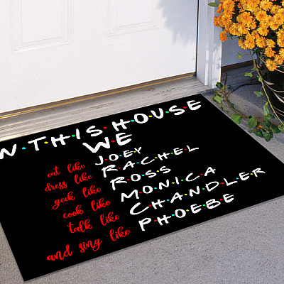 Alternative view of In This House We Do Friends Indoor Outdoor Decorative Doormat - Funny Friends Doormat