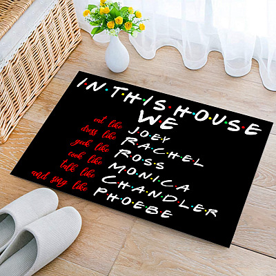 In This House We Do Friends Indoor Outdoor Decorative Doormat - Funny Friends Doormat