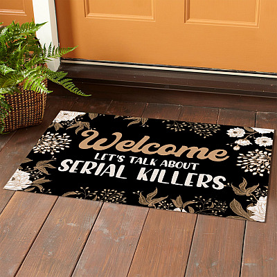 Alternative view of Floral Welcome Let's Talk About Serial Killers Funny Halloween Doormat - Indoor Outdoor Doormat