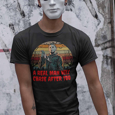 Alternative view of Vintage Real Man Will Chase After You Michael-Myer T-Shirt - Halloween Horror Movie Character Shirt