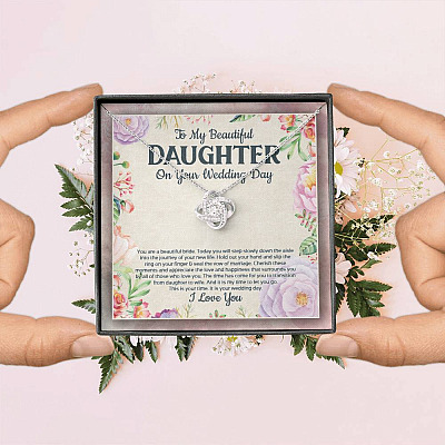 To My Beautiful Daughter On Your Wedding Day You Are A Beautiful Bride Love Knot Necklace