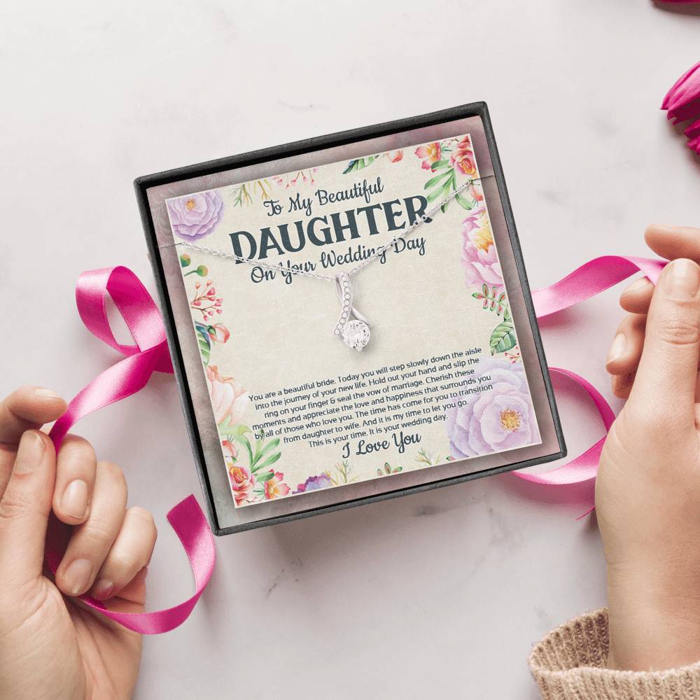 To My Beautiful Daughter On Your Wedding Day You Are A Beautiful Bride Alluring Beauty Necklace