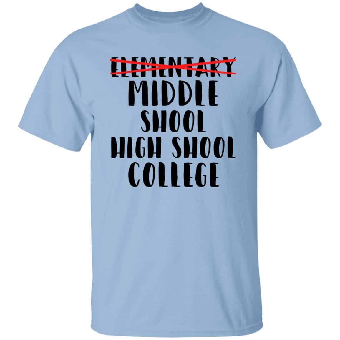 Elementary School Graduation Tshirt, Light Blue, Unisex T-Shirt Elementary School Graduation Tshirt, Light Blue, Unisex T-Shirt