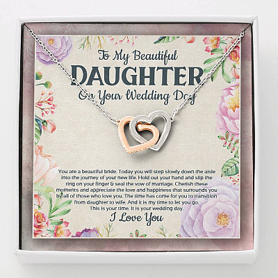 To My Beautiful Daughter On Your Wedding Day You Are A Beautiful Bride Interlocking Hearts Pendant Necklace - Interlocking Hearts Necklace