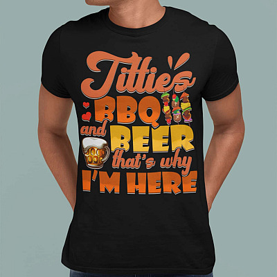 Alternative view of Titties BBQ And Beer That's Why I'm Here T-Shirt - Funny Alcoholic T-Shirt - National Beer Day 2021 T-Shirt