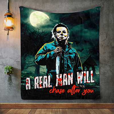 Halloween A Real Man Will Chase After You Michael-Myer Fleece - Mink Sherpa - Horror Movie Woven Blanket