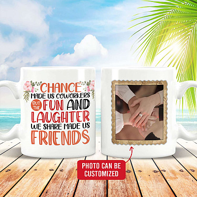 Alternative view of Custom Photo Chance Made Us Coworkers The Fun And Laughter Made Us Friends Coffee Mug-Beer Stein-Water Bottle