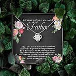 In Memory Of Your Wonderful Father Love Knot Necklace - Memorial Sympathy Gifts For Loss Of Dad