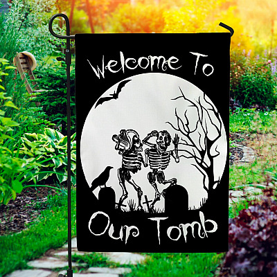 Welcome To Our Tomb Garden Flag - House Flag - Halloween Flag