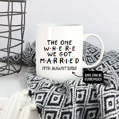 Wedding Mugs Personalized the One Where We Got Married Ceramic Coffee Mug - Beer Stein - Water Bottle