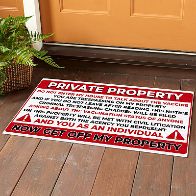 Alternative view of Private Property Do Not Enter My House To Talk About The Vaccine Indoor Outdoor Doormat