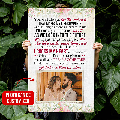 Alternative view of You Will Always Be the Miracle that Makes My Life Complete Personalized Photo Framed Canvas - Unframed Poster