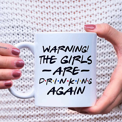 Alternative view of Warning The Girls Are Drinking Again Ceramic Coffee Mug - Beer Stein - Water Bottle - Color Changing Mug