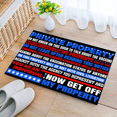 Private Property Do Not Enter My House to Talk About the Vaccine Doormat - Outdoor Indoor Doormat
