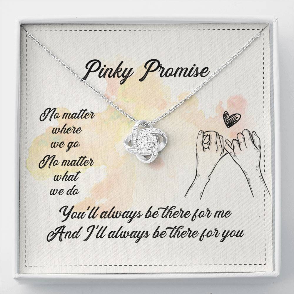 Pinky Promise No Matter Where We Go No Matter What We Do Love Knot Pendant Necklace - Love Knot Necklace Pinky Promise No Matter Where We Go No Matter What We Do Love Knot Pendant Necklace - Love Knot Necklace
