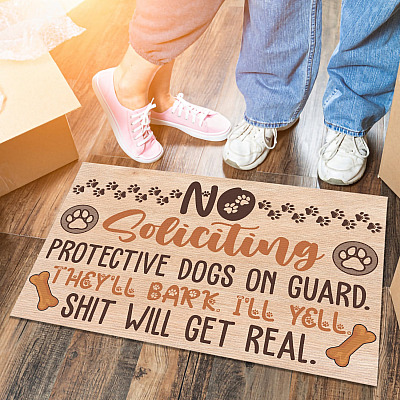 No Soliciting Protective Dogs On Guard They'll Bark I'll Yell Shit Will Get Real Indoor Outdoor Doormat