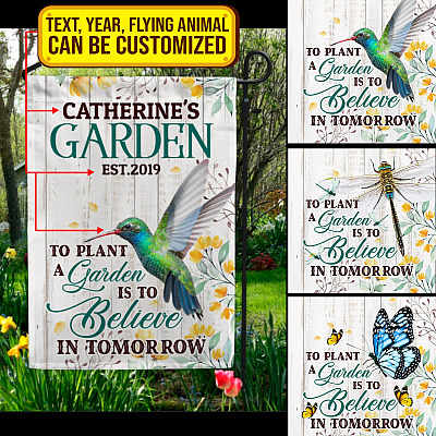 Personalized Garden's Name Saying To Plant A Garden Flag Is To Believe In Tomorrow Customized Garden House Flag