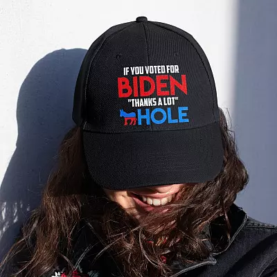 If You Voted For Biden Thanks A Lot Asshole Anti Biden Twill Cap - High-Profile Snapback Hat - Trucker Hat