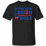 If You Vote For Biden Tshirt, Black, Unisex T-Shirt