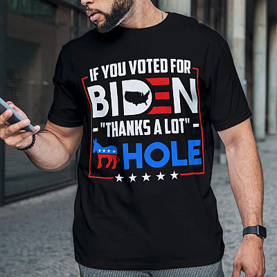 Alternative view of If You Voted For Biden Thanks A Lot Asshole Funny Democratic Donkey Anti Biden T-Shirt - Support Trump Shirt