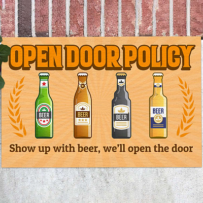 Open Door Policy Show Up with Beer We'll Open the Door Humorous Indoor Outdoor Decorative Doormat