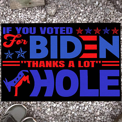 If You Vote for Biden Thanks a Lot As-hole Doormat - Funny Anti Joe Biden Indoor Outdoor Doormat