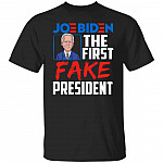 Joe Biden the First Fake, Black, Unisex T-Shirt