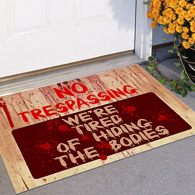 Alternative view of No Trespass We're Tired Of Hiding the Bodies House Doormat - Outdoor Indoor Doormat