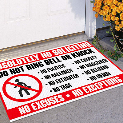 Alternative view of Absolutely No Soliciting Do Not Ring Bell Or Knock No Excuses No Exception Funny Indoor Outdoor Doormat