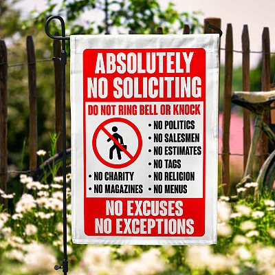 Absolutely No Soliciting Do Not Ring Bell Or Knock No Excuses No Exception Funny Garden Flag - House Flag