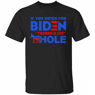 If You Voted for Biden Thanks, Black, Unisex T-Shirt