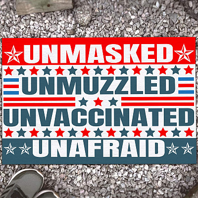 Unmasked Unmuzzled Unvaccinated Unafraid House Doormat - Outdoor Indoor Doormat