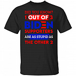 Did You Know 1 Out Of 3 Biden T-Shirt, Black, Unisex T-Shirt Did You Know 1 Out Of 3 Biden T-Shirt, Black, Unisex T-Shirt