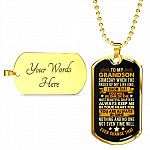 To My Grandson Someday when The Pages of My Life End Grandson Gifts Dog Tag Pendant Necklace