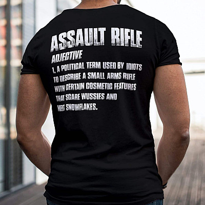 Alternative view of Assault Rifle Definition Shirt a Political Term Used by Idiots Print on Back only - Plain Front T-Shirt