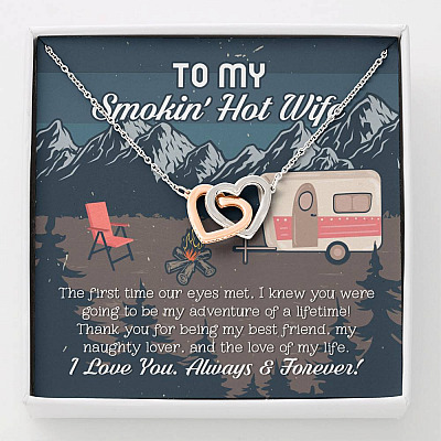 To My Smokin' Hot Wife The First Time Our Eyes Met I Love You Camping Interlocking Hearts Pendant Necklace - Interlocking Hearts Necklace