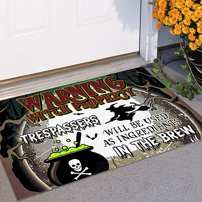 Alternative view of Warning Witch Property Trespassers Will Be Used As Ingredients In The Brew Indoor Outdoor Doormat