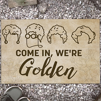 Come In We're Golden 80s Retro Decorative Entrance Doormat - Stay Golden Girls Inspired Welcome Home Door Mat