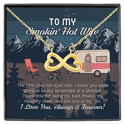 To My Smokin' Hot Wife The First Time Our Eyes Met I Love You Camping Infinity Heart Pendant Necklace