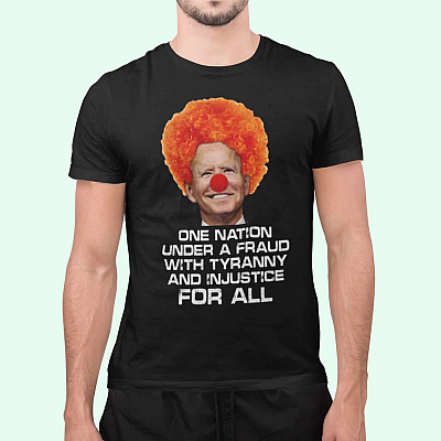 Alternative view of One Nation Under A Fraud With Tyranny And Injustice For All Shirt - Funny Anti Biden Shirt