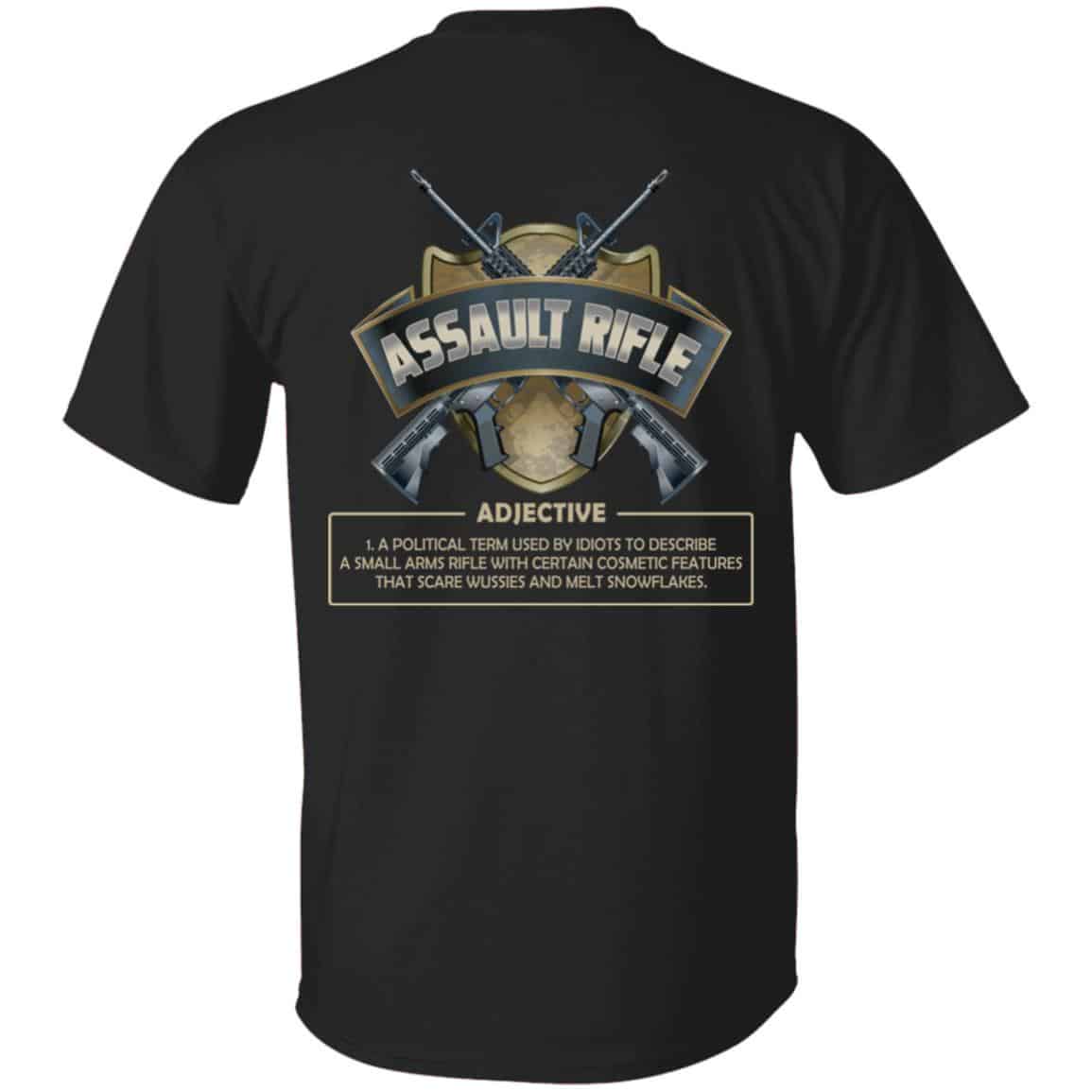 Assault Rifle A Political Termt Only, Black, Unisex T-Shirt