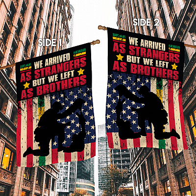 Alternative view of We Arrived As Strangers But We Left As Brothers Vietnam Veteran Decorative Garden Flag - House Flag