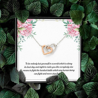 To Be Nobody but Yourself in A World Which Is Doing Its Best Day and Night Interlocking Hearts Pendant Necklace