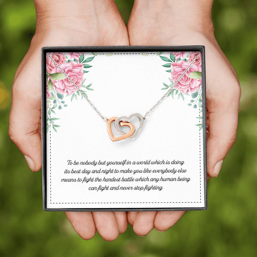 To Be Nobody but Yourself in A World Which Is Doing Its Best Day and Night Interlocking Hearts Pendant Necklace